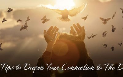 Five Tips to Deepen Your Connection to The Divine