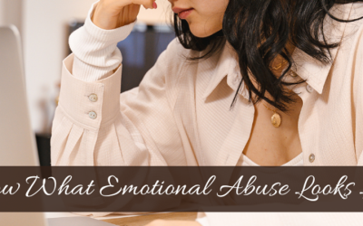 Know What Emotional Abuse Looks Like